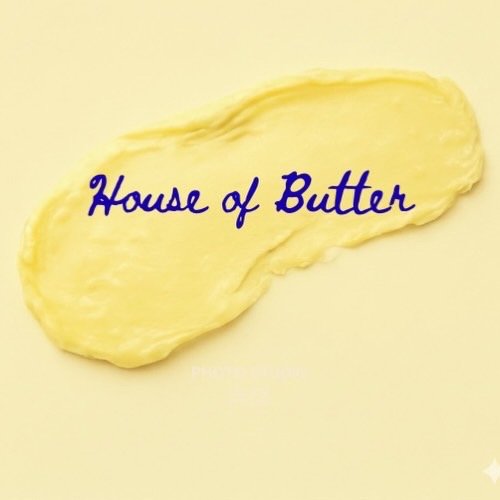 House of Butter